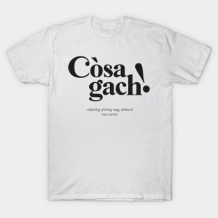 Cosagach - Scottish Gaelic T-Shirt